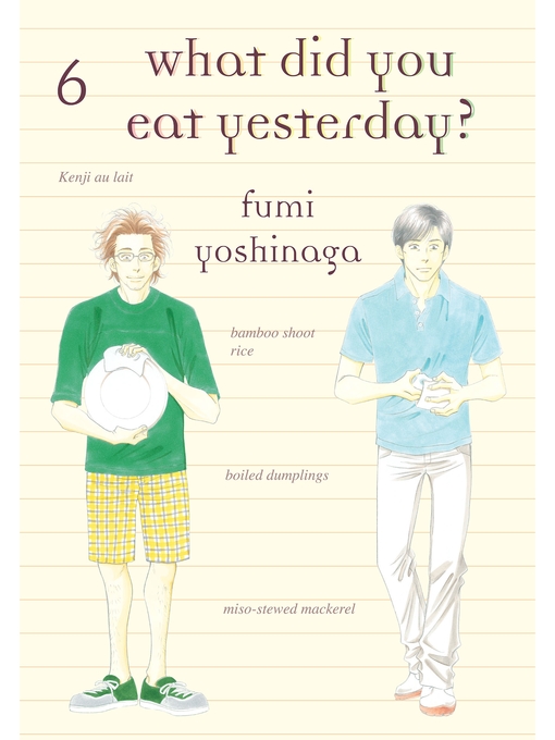 Title details for What Did You Eat Yesterday？, Volume 6 by Fumi Yoshinaga - Available